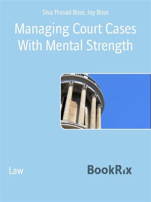 cover image of Managing Court Cases With Mental Strength